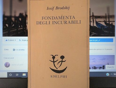 Fondamenta degli Incurabili di Iosif Brodskij – Una recensione… ”sui generis”